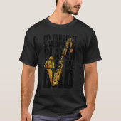 My Favorite Saxophone Player Calls Me Dad_1 T-shirt (Voorkant)