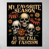 My Favorite Season Is The Fall Of Fascism Hallowee Poster (Voorkant)