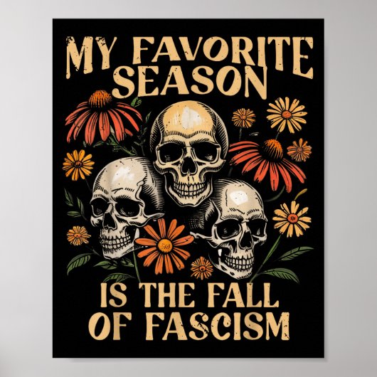 My Favorite Season Is The Fall Of Fascism Hallowee Poster (Voorkant)
