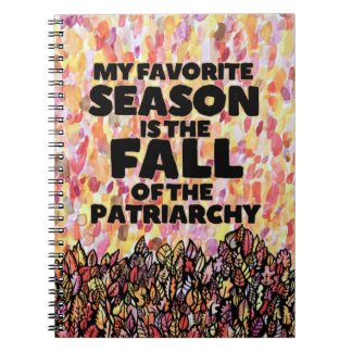 My Favorite Season is the fall of the patriarchy Notitieboek