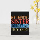 My Favorite Sister Bought Me This Funny Brother Pr Kaart (Gele Bloem)