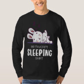 My Favorite Sleeping  Animal Sleeping  Rabbit T-shirt (Voorkant)