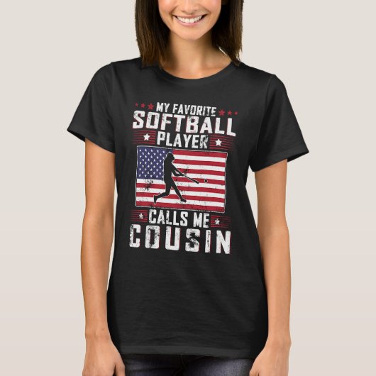 My Favorite Softball Player Calls Me Cousin Father T-shirt (Voorkant)