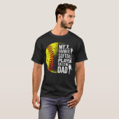My Favorite Softball Player Calls Me Dad Father'S  T-shirt (Voorkant volledig)
