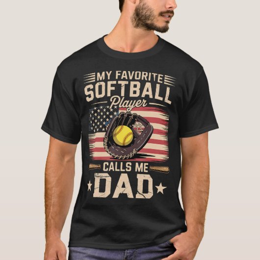 My Favorite Softball Player Calls Me Dad Flag Fath T-shirt (Voorkant)