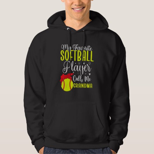 My Favorite Softball player calls me Grandma Cute  Hoodie (Voorkant)