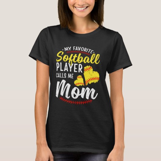 My Favorite Softball Player Calls Me Mom Softball T-shirt (Voorkant)