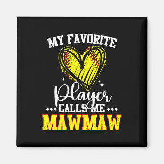 My Favorite Softll Player Calls Me Mawmaw  Magneet