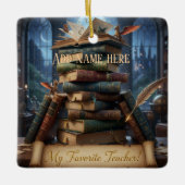 My Favorite Teacher - Personalized Keepsake  Ceram Keramisch Ornament (Voorkant)