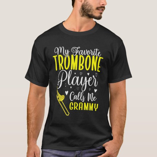 My Favorite Trombone player calls me Grandma Cute T-shirt (Voorkant)