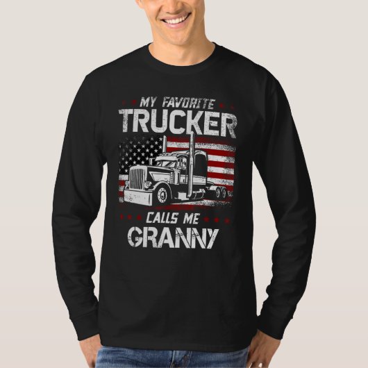 My Favorite Trucker Calls Me Granny USA American F T-shirt (Voorkant)