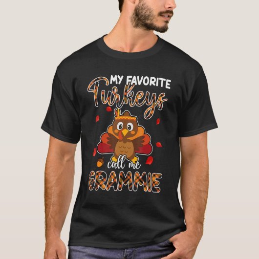 My Favorite Turkeys Call Me Grammie Thanksgiving T-shirt (Voorkant)