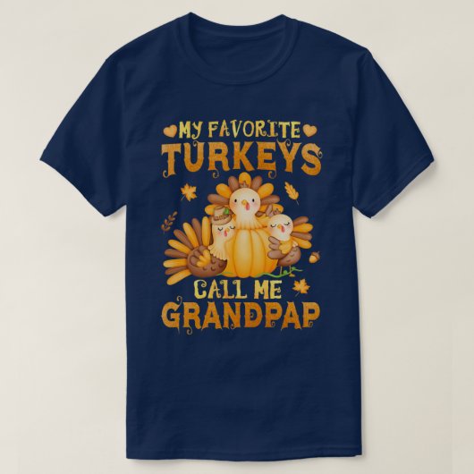 My Favorite turkeys Call Me Grandpap Funny Fall Th T-shirt (Design voorkant)