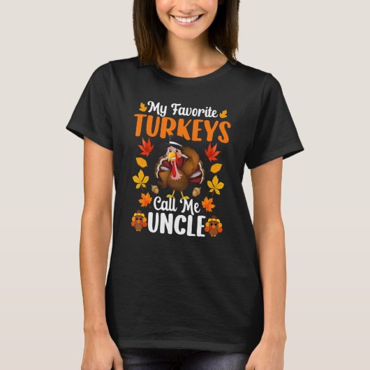 My Favorite Turkeys Call Me Uncle Thanksgiving T-shirt (Voorkant)