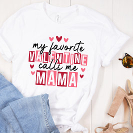 My Favorite Valentine Call Me Mama – Cute Pink Hea Tri-Blend Shirt