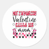 My Favorite Valentine Calls Me Mum Valentines Day  Ronde Sticker (Voorkant)