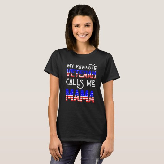 My Favorite Veteran Calls Me Mama Veterans Mother  T-shirt (Voorkant volledig)