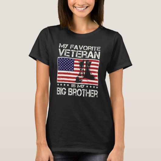 My Favorite Veteran Is My Big Brother Us Flag Vete T-shirt (Voorkant)