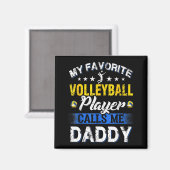 My Favorite Volleyball Player Calls Me Daddy  Magneet (Voorkant / Achterkant)