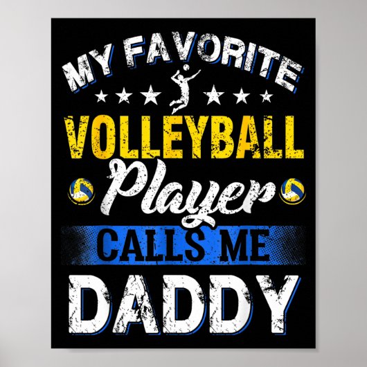 My Favorite Volleyball Player Calls Me Daddy  Poster (Voorkant)