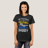 My Favorite Volleyball Player Calls Me Daddy T-shirt (Voorkant volledig)