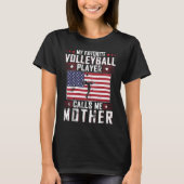 My Favorite Volleyball Player Calls Me Mother Moth T-shirt (Voorkant)