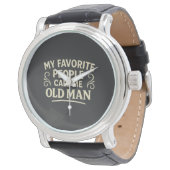 My Favourite People call Me Old Man Grandpa Horloge (Gekanteld)