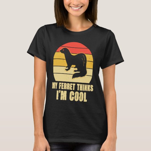 My ferret thinks i'm cool t-shirt (Voorkant)