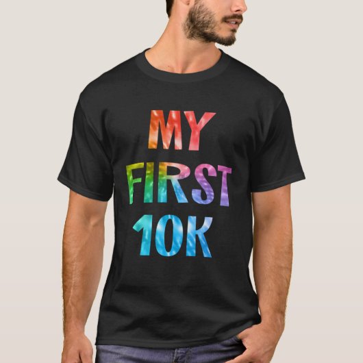 My First 10K Tie Dye Running Saying Race Finisher  T-shirt (Voorkant)