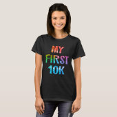 My First 10K Tie Dye Running Saying Race Finisher T-shirt (Voorkant volledig)
