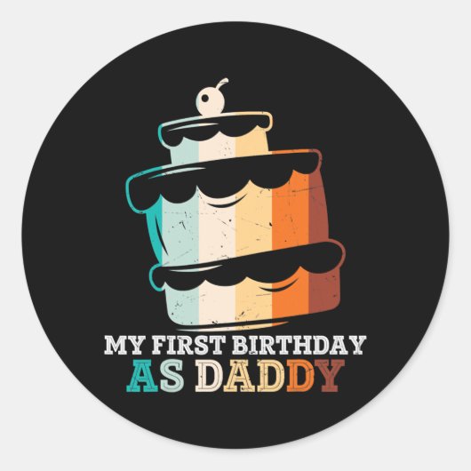 My First Birthday as a Dad Pregnancy Announcement Ronde Sticker (Voorkant)