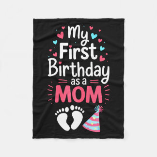 My First Birthday As A Mom Shirt Women Mommy 1st M Fleece Deken
