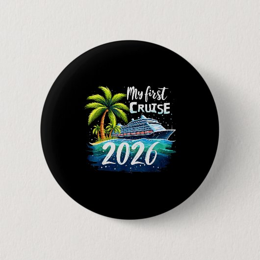 My First Cruise 2026 Funny First Time Cruise Vacat Ronde Button 5,7 Cm (Voorkant)