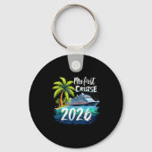 My First Cruise 2026 Funny First Time Cruise Vacat Sleutelhanger (Voorkant)