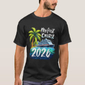 My First Cruise 2026 Funny First Time Cruise Vacat T-shirt (Voorkant)