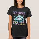 My First Cruise Cruise Ship First Time Cruise Vaca T-shirt (Voorkant)