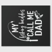 My Fishing Buddies Call Me| Best Dad ever gift Cadeaupapier (Vlak)