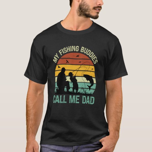 My Fishing Buddies Call Me Dad Great Fathers Day F T-shirt (Voorkant)