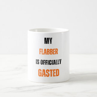 My Flabber is officieel Gasted Coffee Mok