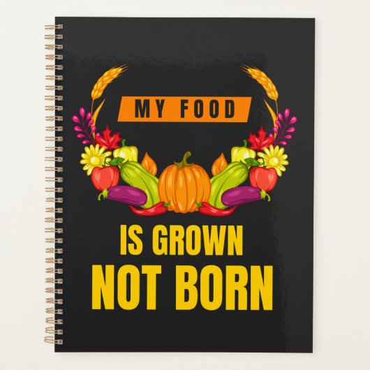 My Food Is Grown Not Born Veggie Lover Planner (Voorkant)