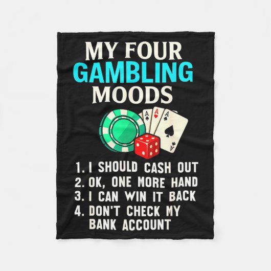 My Four Gambling Moods Funny Casino Gambler Quote  Fleece Deken (Voorkant)