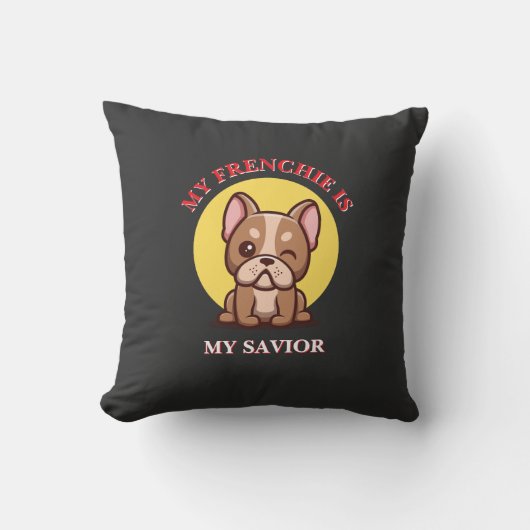 My Frenchie Is My Savior cute French Bulldog Meme Kussen (Voorkant)
