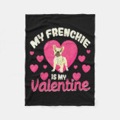 My Frenchie Is My Valentine Valentines Day French Fleece Deken (Voorkant)