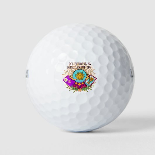 My Future is as Bright as the Sun Golfballen (Voorkant)