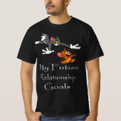 My Future Relationship Goals T-shirt (Voorkant)