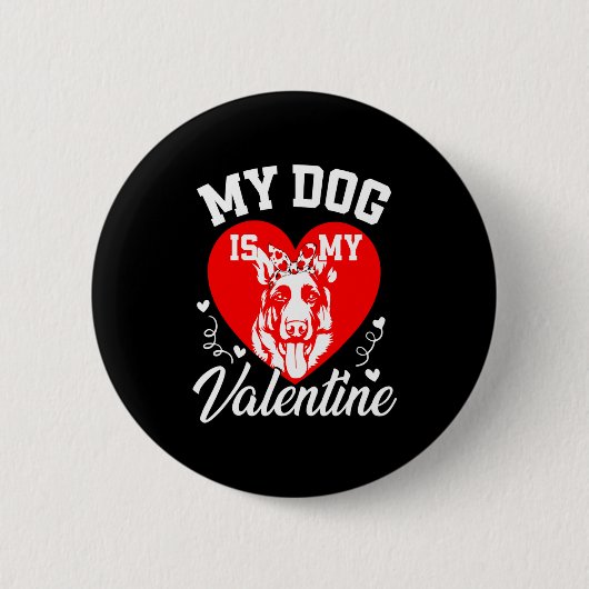 My German Shepherd Is My Valentine Dog Lover Valen Ronde Button 5,7 Cm (Voorkant)