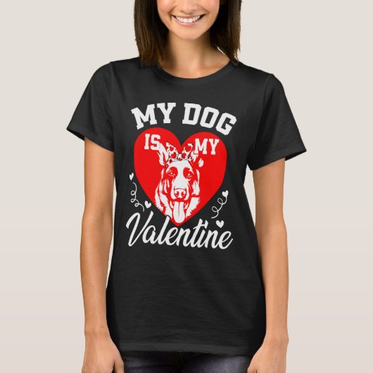 My German Shepherd Is My Valentine Dog Lover Valen T-shirt (Voorkant)