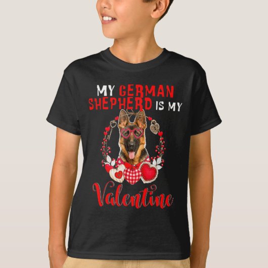 My German Shepherd Is My Valentine Funny Dog Lover T-shirt (Voorkant)