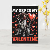 My German Shorthaired Pointer Is My Valentine Gsp  Kaart (Gele Bloem)