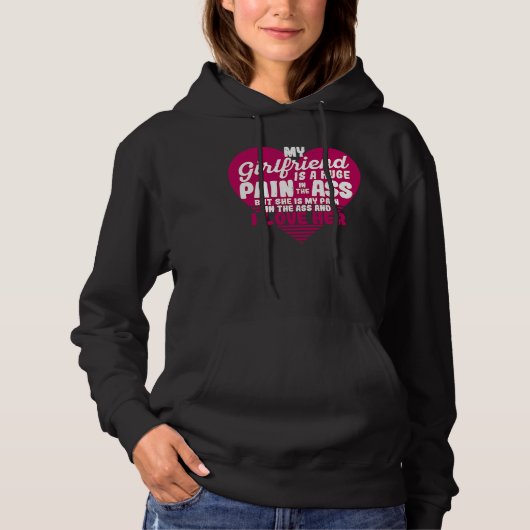My Girlfriend Is A Huge Pain Valentine's Day I Lov Hoodie (Voorkant)